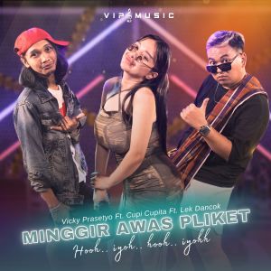 Dengarkan Minggir Awas Pliket lagu dari Vicky Prasetyo dengan lirik