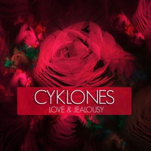 Listen to Love & Jealousy (Sensifeel Remix) song with lyrics from Cyklones