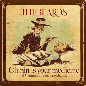 The Beards的專輯Chinin Is Your Medicine - Il Chinino è l'unica Medicina (Remastered for 15°Anniversary of Mephisto Potato Sauce)