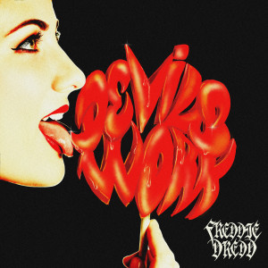 ดาวน์โหลดและฟังเพลง Devil's Work พร้อมเนื้อเพลงจาก Freddie Dredd