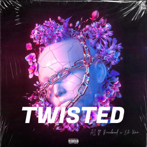 收听AI的Twisted (Explicit)歌词歌曲
