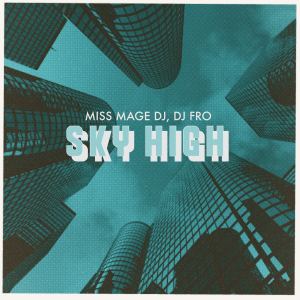 Miss Mage DJ的专辑Sky High
