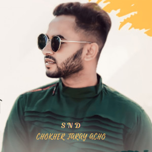 Chokher Taray Acho dari SND