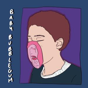 Album Baby Bubblegum from Malaki