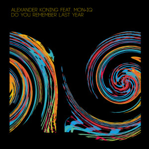 收聽Alexander Koning的Do You Remember Last Year (Instrumental)歌詞歌曲