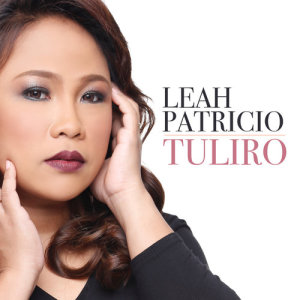 收聽Leah Patricio的Tuliro歌詞歌曲