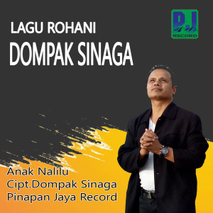 收听Dompak Sinaga的Anak Na Lilu (Anak Yang Tersesat)歌词歌曲