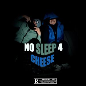 Pueblo的專輯NO SLEEP 4 (Cheese) (feat. Pueblo) [Explicit]