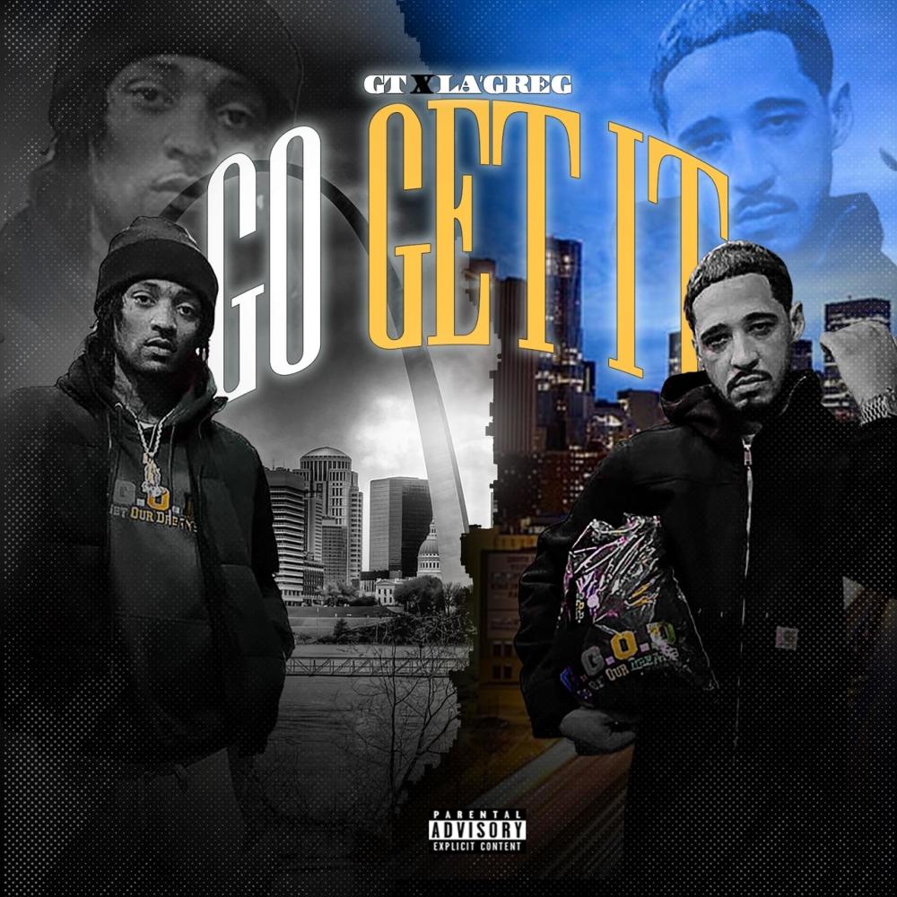 Go Get It (feat. G.T.) (Explicit)