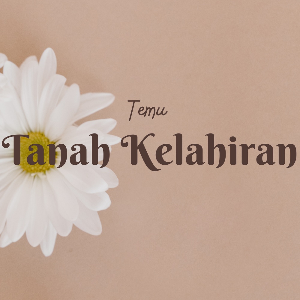 Tanah Kelahiran