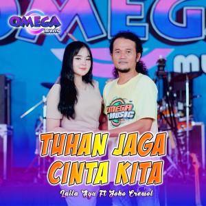 Listen to Tuhan Jaga Cinta Kita song with lyrics from Laila Ayu