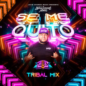Se Me Quito (Tribal Mix ) [Explicit] dari DJ Gecko