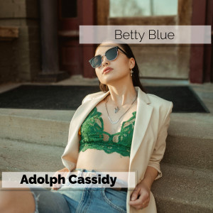 Adolph Cassidy的專輯Betty Blue