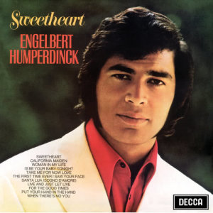 收聽Engelbert Humperdinck的Sweetheart歌詞歌曲