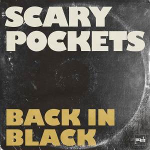 ดาวน์โหลดและฟังเพลง Back in Black พร้อมเนื้อเพลงจาก Scary Pockets