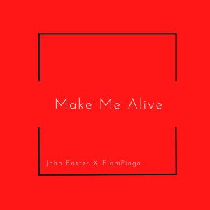 John Foster的專輯Make Me Alive