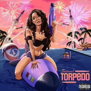 Listen to Torpedo (Explicit) song with lyrics from Surreal