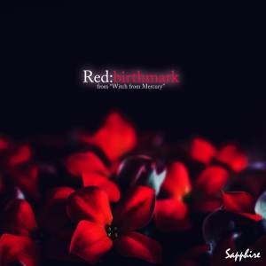 Album Red:birthmark (from "Witch from Mercury") from Sapphire