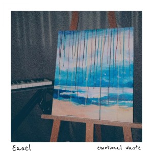 收聽Easel的Emotional Waste歌詞歌曲