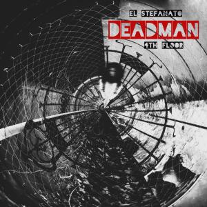 收聽4th Floor Music的Deadman (Explicit)歌詞歌曲