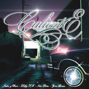 ดาวน์โหลดและฟังเพลง CALIENTE พร้อมเนื้อเพลงจาก Natos y Waor