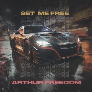 Listen to Set Me Free song with lyrics from Arthur Freedom