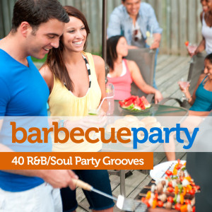 Various Artists的專輯Barbecue Party: 40 Soul/R&B Party Grooves