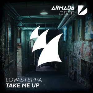 Dengarkan Take Me Up (Original Mix) lagu dari Low Steppa dengan lirik