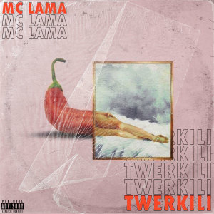 ดาวน์โหลดและฟังเพลง Twerkili (Explicit) พร้อมเนื้อเพลงจาก Adel Sweezy