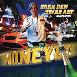 ดาวน์โหลดและฟังเพลง Dreh den Swag auf พร้อมเนื้อเพลงจาก Money Boy
