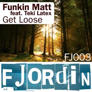ดาวน์โหลดและฟังเพลง Get Loose (Original Mix) พร้อมเนื้อเพลงจาก Funkin Matt