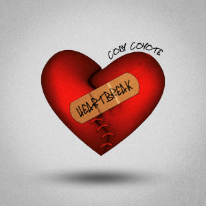 收聽Cody Coyote的Heartbreak歌詞歌曲