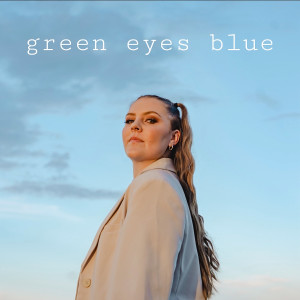 Album Green Eyes Blue from Hannah May