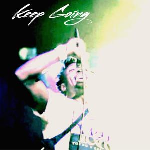 Listen to Keep Going (Explicit) song with lyrics from 2Floody