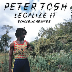 ดาวน์โหลดและฟังเพลง Legalize It พร้อมเนื้อเพลงจาก Peter Tosh