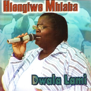 Hlengiwe Mhlaba Songs Download MP3 | MP3 Free Download All ...