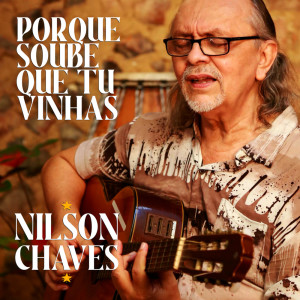 Album Porque Soube Que Tu Vinhas from Nilson Chaves