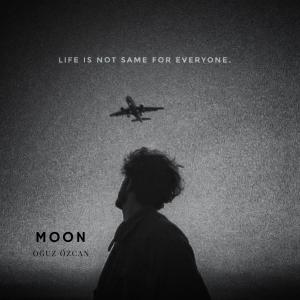 收聽Oğuz Özcan的Moon歌詞歌曲