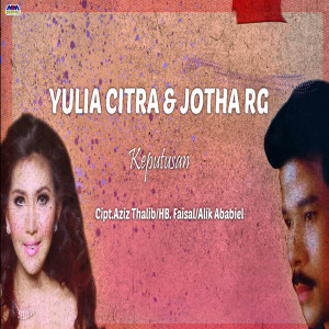 Listen to Keputusan song with lyrics from Yulia Citra
