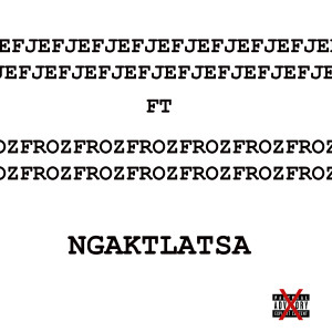 JEF RSA的專輯Ngaktlatsa (Explicit)