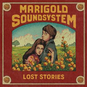 Lost Stories的专辑Marigold Soundsystem