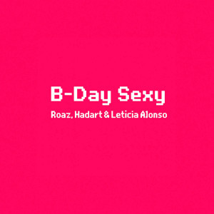 Album B-Day Sexy (Vip Mix) from ROAZ