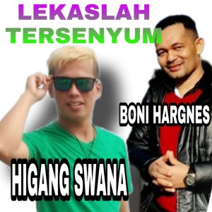 Listen to Lekaslah Tersenyum song with lyrics from Higang Swana