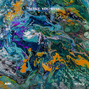 Listen to Make You Mine song with lyrics from AB!