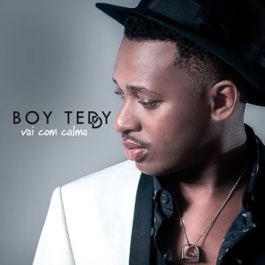 收聽Boy Teddy的Vai Com Calma歌詞歌曲