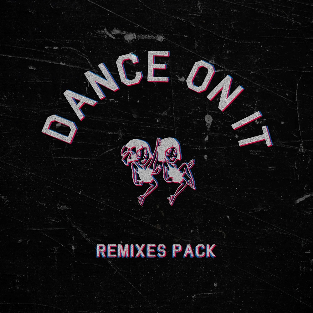Dance on It (Phunk Drunk Remix)
