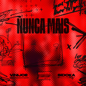 Listen to Nunca Mais (Explicit) song with lyrics from ViniJoe