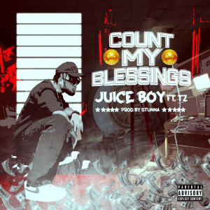 收聽Juice Boy的Count My Blessings (Explicit)歌詞歌曲