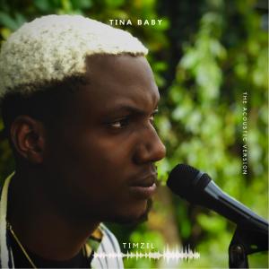 Dengarkan lagu Tina Baby (Acoustic|Explicit) nyanyian Timzil dengan lirik