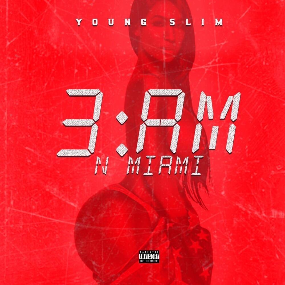 3am N Miami (Explicit)